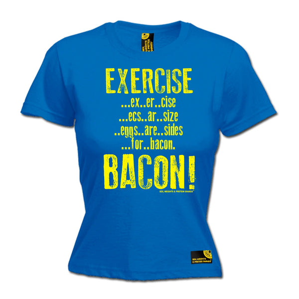 Exercise ... Bacon Women's Fitted T-Shirt