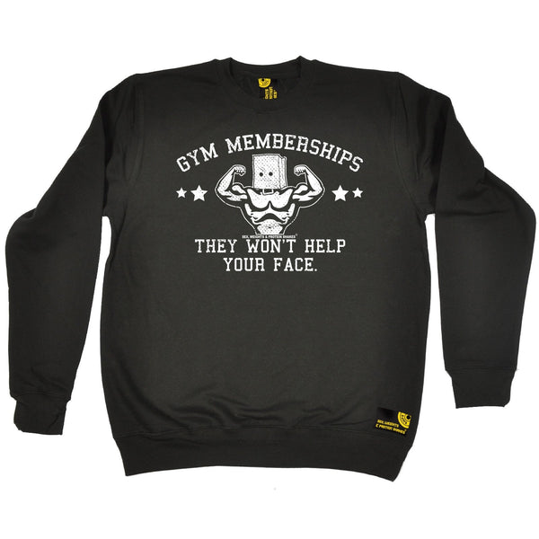 SWPS Gym Memberships ... Help Your Face Sex Weights And Protein Shakes Sweatshirt