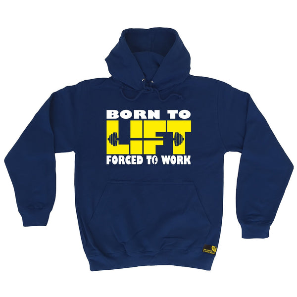 SWPS Born To Lift Forced To Work Sex Weights And Protein Shakes Gym Hoodie