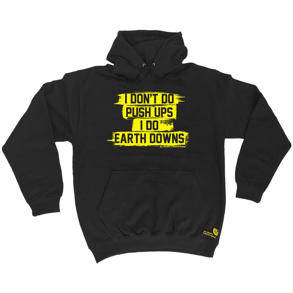 SWPS I Don't Do Push Ups … Earth Downs Sex Weights And Protein Shakes Gym Hoodie