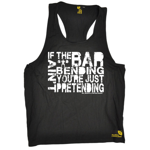 SWPS If The Bar Aint Bending ... Pretending Sex Weights And Protein Shakes Gym Men's Tank Top