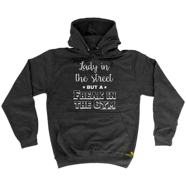 SWPS Lady in The Street Freak In The Gym Sex Weights And Protein Shakes Hoodie