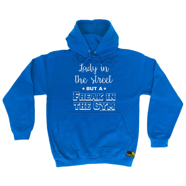 SWPS Lady in The Street Freak In The Gym Sex Weights And Protein Shakes Hoodie