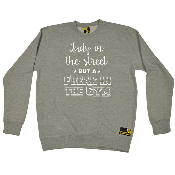 SWPS Lady in The Street Freak In The Gym Sex Weights And Protein Shakes Sweatshirt
