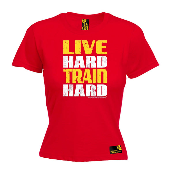 SWPS Women's Live Hard Train Hard Sex Weights And Protein Shakes Gym T-Shirt