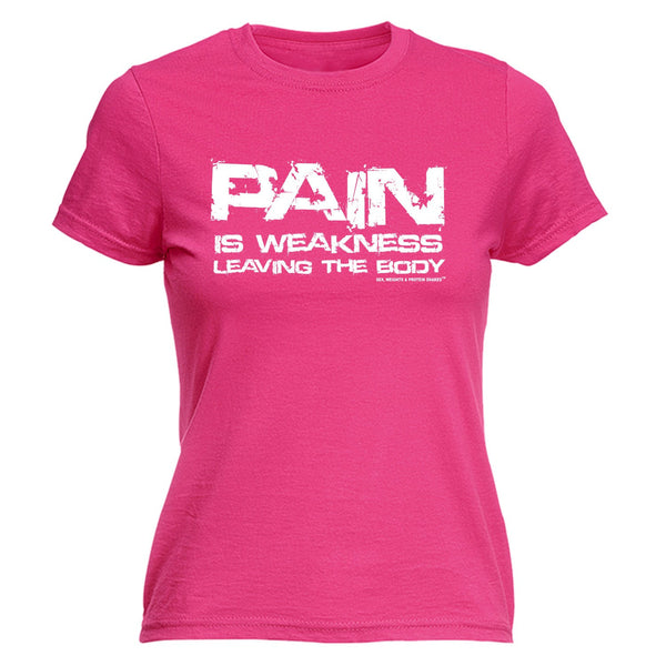 LADIES PAIN WEAKNESS - NEW PREMIUM FITTED T-SHIRT (VARIOUS COLOURS) - S, M, L, XL, 2XL - by 123t Slogans