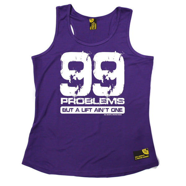 SWPS 99 Problems A Lift Ain't One Sex Weights And Protein Shakes Gym Girlie Training Vest