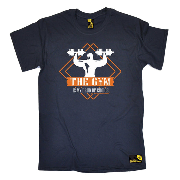 SWPS Men's The Gym Is My Drug Of Choice Sex Weights And Protein Shakes T-Shirt