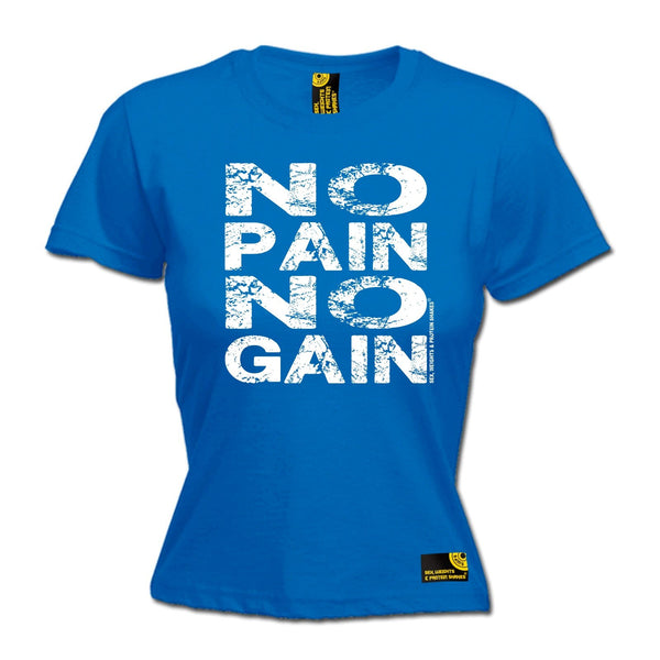 SWPS Women's No Pain No Gain Sex Weights And Protein Shakes Gym T-Shirt