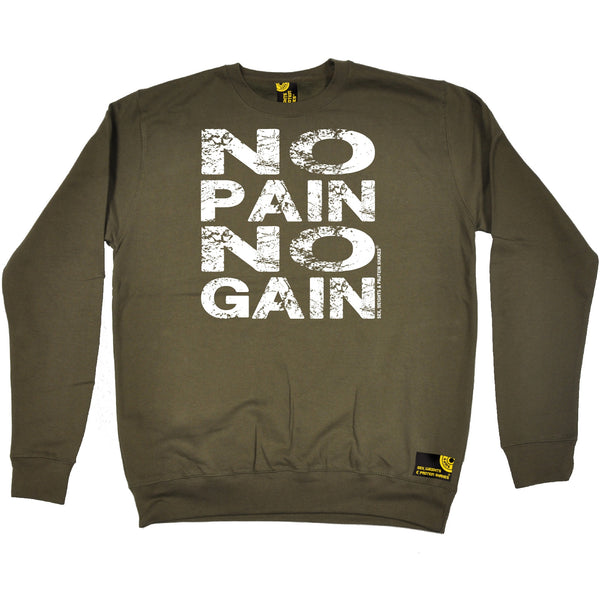 No Pain No Gain Sweatshirt