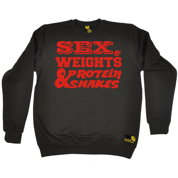 Sex Weights and Protein Shakes Sex Weights & Protein Shakes Red Text Gym Sweatshirt