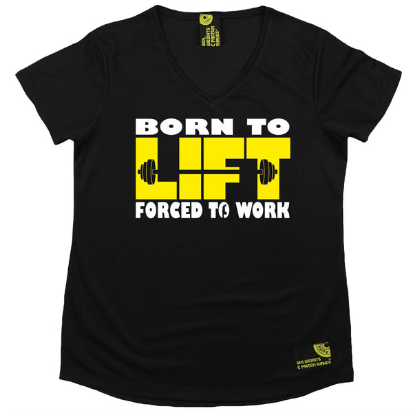 Women's SWPS - Born To Lift Forced To Work - Dry Fit Breathable Sports V-Neck T-SHIRT