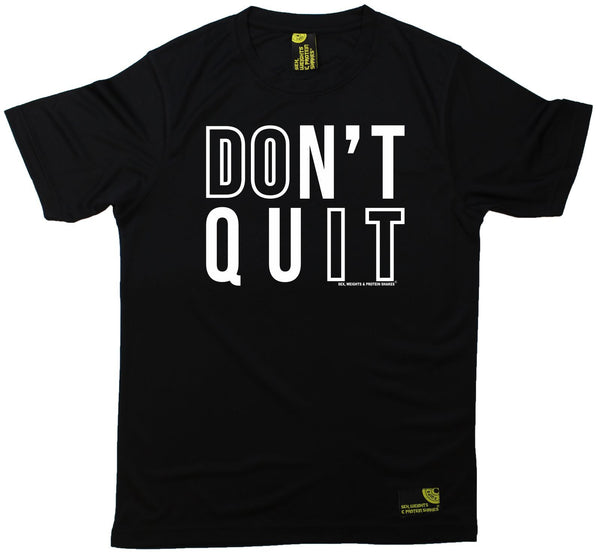 Men's Sex Weights and Protein Shakes - Dont Quit - Premium Dry Fit Breathable Sports T-SHIRT