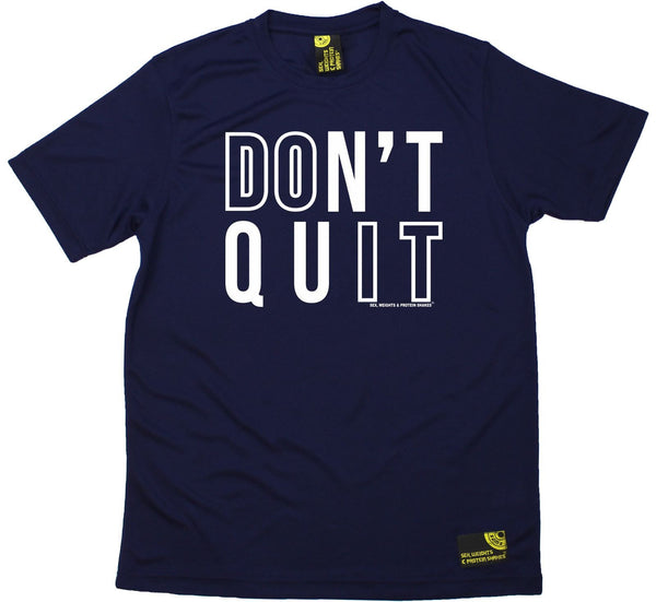 Men's Sex Weights and Protein Shakes - Dont Quit - Premium Dry Fit Breathable Sports T-SHIRT