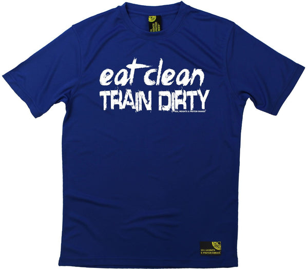 Men's Sex Weights and Protein Shakes - Eat Clean Train Dirty - Dry Fit Breathable Sports T-SHIRT