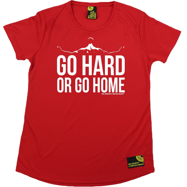Women's SWPS - Go Hard Or Go Home - Dry Fit Breathable Sports R NECK T-SHIRT