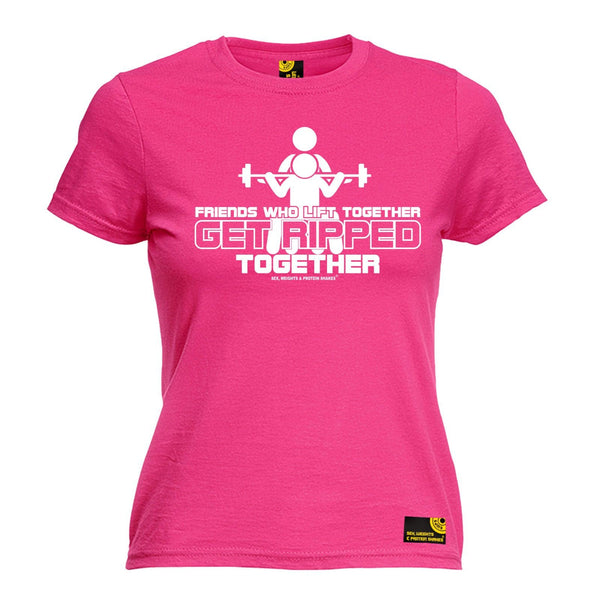 SWPS Women's Friends Who Lift Together Get Ripped Sex Weights And Protein Shakes Gym T-Shirt