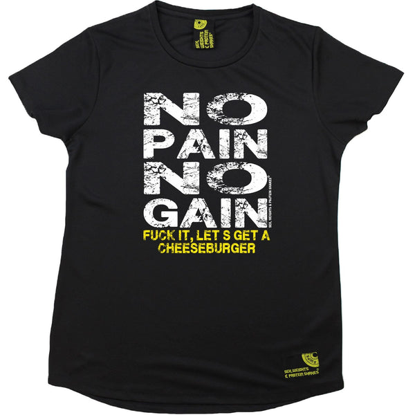 Women's SWPS - No Pain No Gain Cheeseburger - Dry Fit Breathable Sports R NECK T-SHIRT
