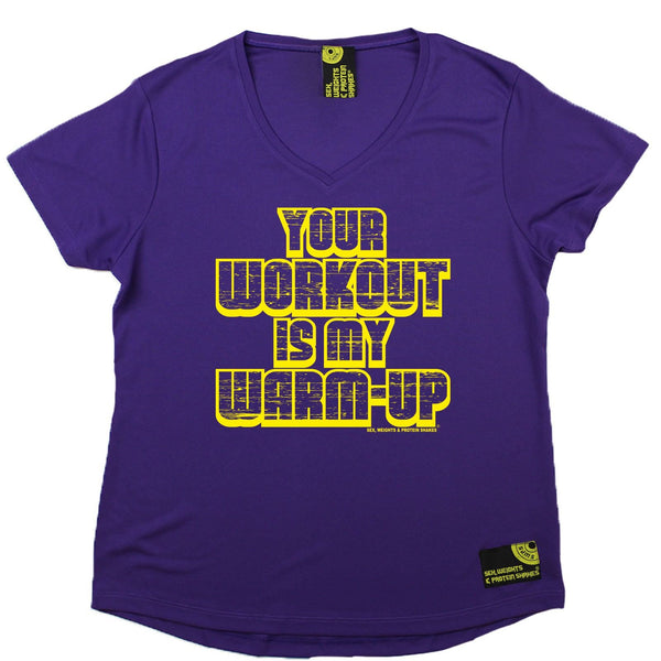 Women's SWPS - Your Workout My Warm-up - Dry Fit Breathable Sports V-Neck T-SHIRT